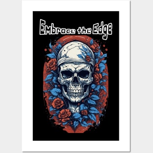 skull t-shirt "Embrace the Edge" Posters and Art